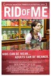 Rid of Me Tiny Poster