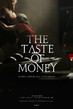 The Taste of Money - Tiny Poster #2