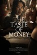 The Taste of Money - Tiny Poster #3