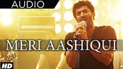 Meri Aashiqui Full Song (Audio) - Aashiqui 2 - Arijit Singh, Palak Muchhal, Mithoon